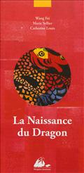 LA NAISSANCE DU DRAGON EDITION BROCHEE