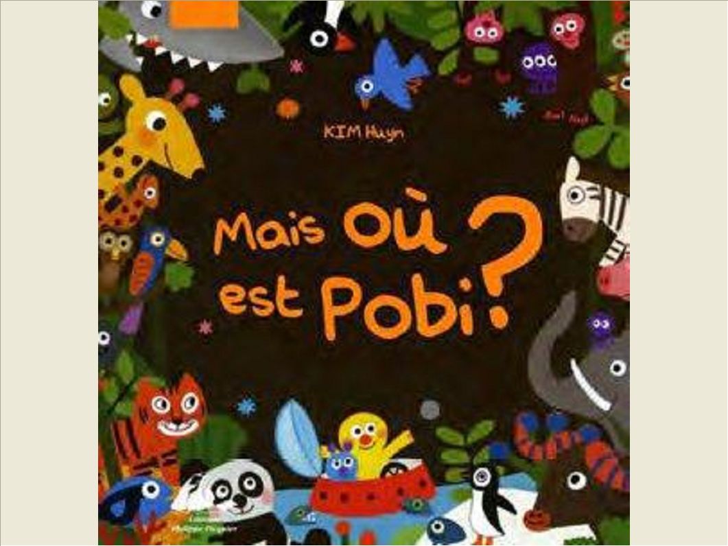 OU EST POBI ?