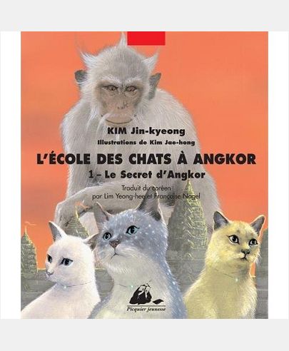 ECOLE DES CHATS A ANGKOR 1 - LE SECRET D'ANGKOR