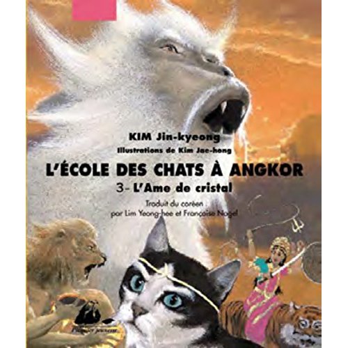 ECOLE DES CHATS A ANGKOR 3 - L'AME DE CRISTAL