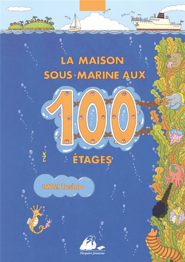 LA MAISON SOUS-MARINE AUX 100 ETAGES