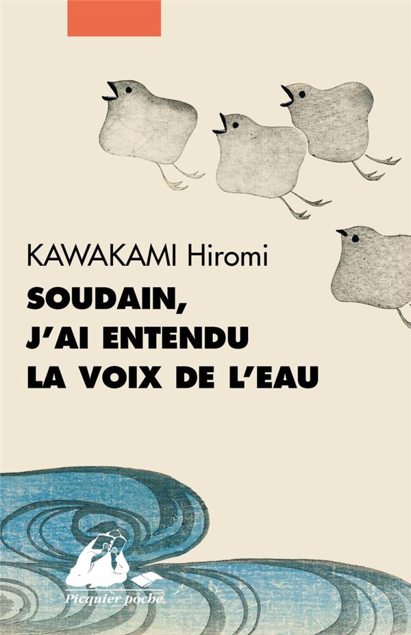 SOUDAIN, J'AI ENTENDU LA VOIX DE L'EAU