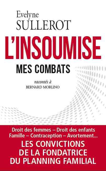 L'insoumise - Femmes, familles, Les combats d'une vie