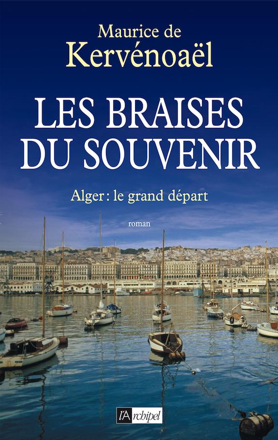 Les braises du souvenir - tome 2 Le grand dÃ©part