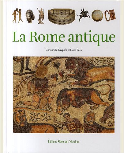 LA ROME ANTIQUE