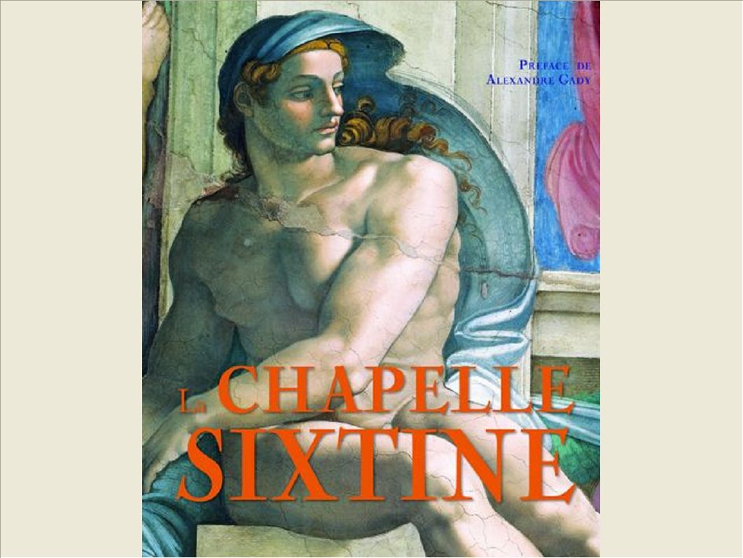 LA CHAPELLE SIXTINE