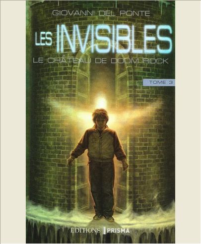 LES INVISIBLES ET LE CHATEAU DE DOOM ROCK - VOL03
