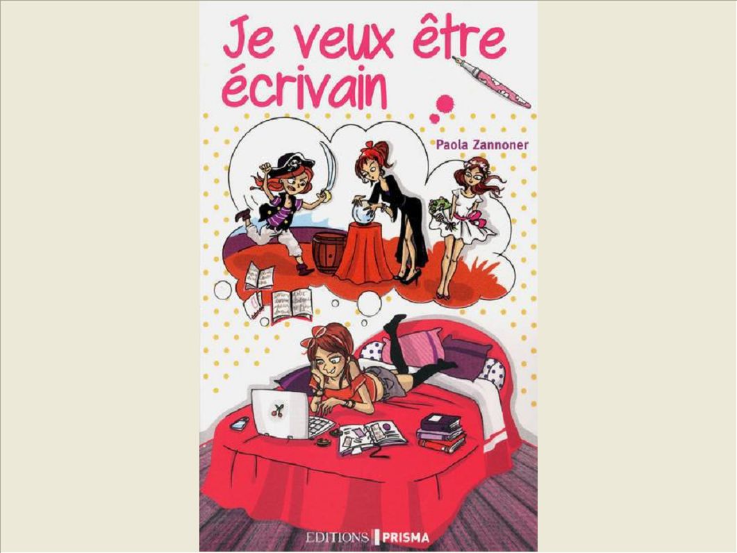 JE VEUX ETRE ECRIVAIN