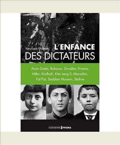 ENFANCE DES DICTATEURS