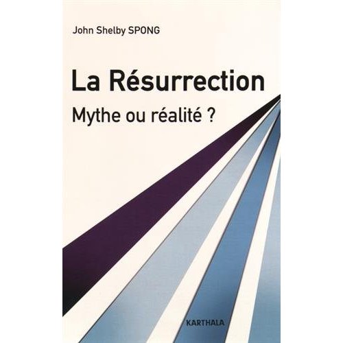 RESURRECTION. MYTHE OU REALITE ?