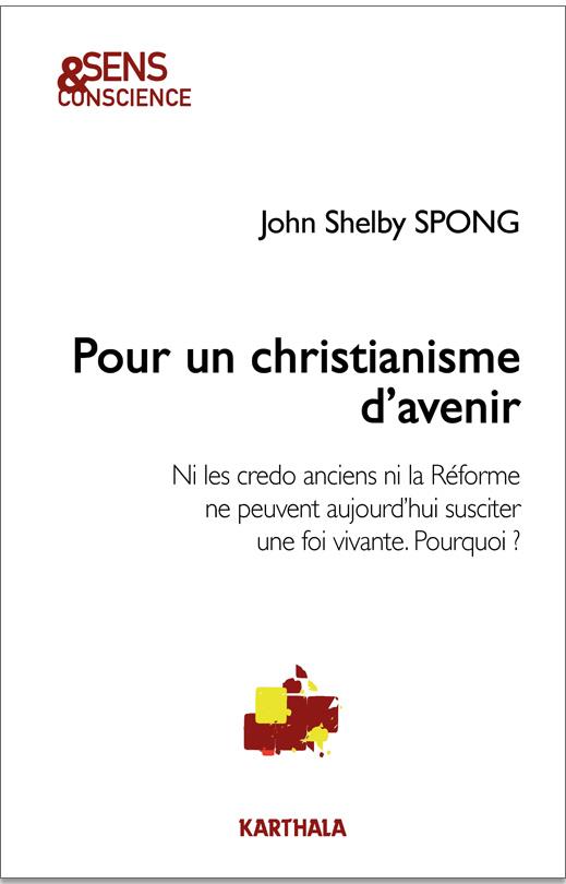 POUR UN CHRISTIANISME D'AVENIR. NI LES CREDO ANCIENS NI LA REFORME NE PEUVENT AUJOURD'HUI SUSCITER U
