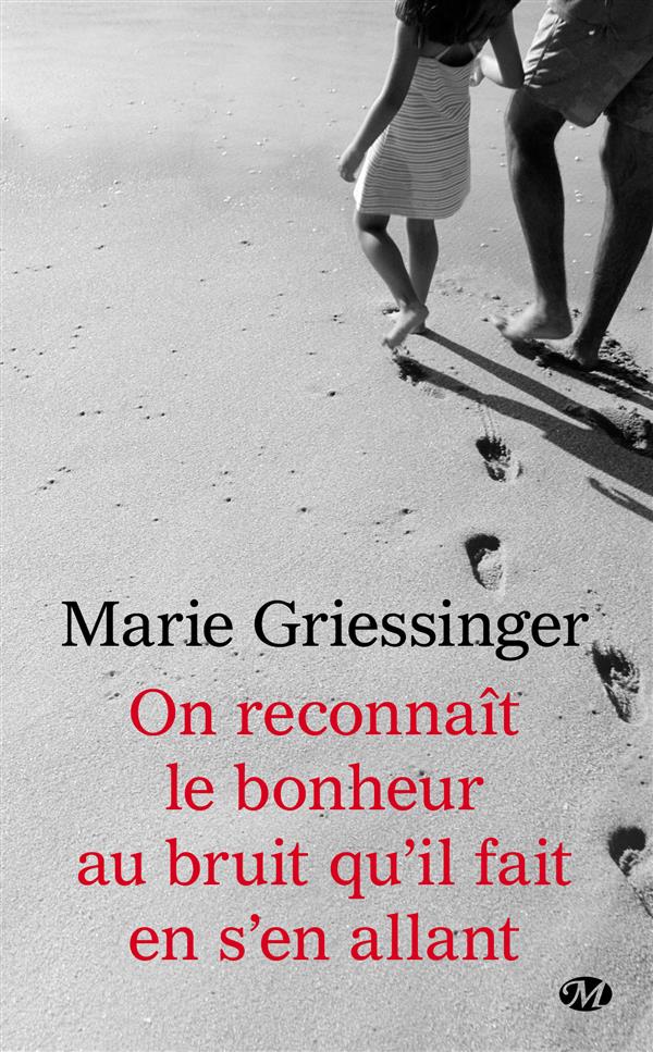 ON RECONNAIT LE BONHEUR AU BRUIT QU'IL FAIT EN S'EN ALLANT