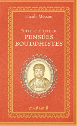 PETIT RECUEIL DE PENSEES BOUDDHISTES