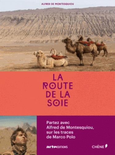 LA ROUTE DE LA SOIE