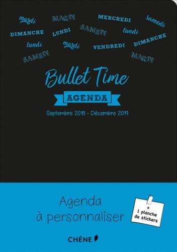 L'AGENDA DE LA FAMILLE  - BULLET TIME - SEPT. 2018 - DEC. 2019