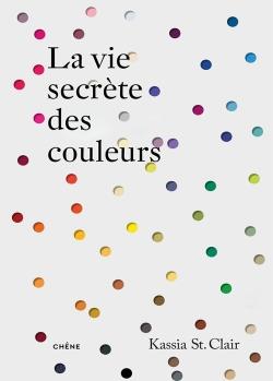 LA VIE SECRETE DES COULEURS