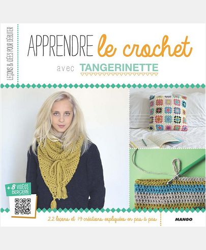 APPRENDRE LE CROCHET AVEC TANGERINETTE