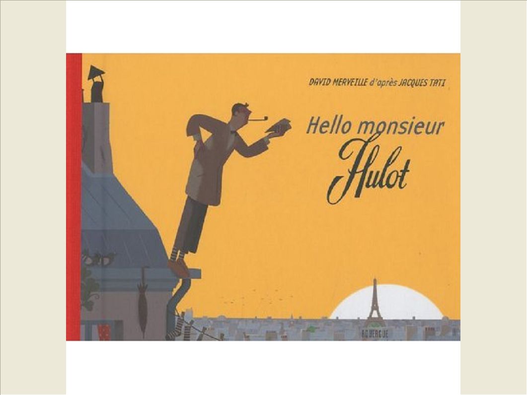 HELLO MONSIEUR HULOT !