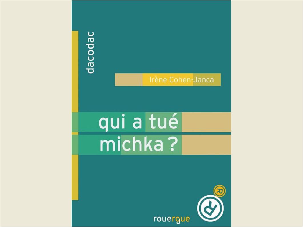 QUI A TUE MICHKA ?