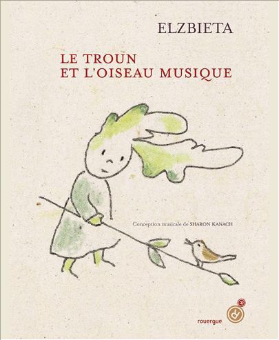 LE TROUN ET L'OISEAU MUSIQUE