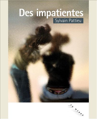 DES IMPATIENTES