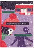 LE PROBLEME AVEC NOEL...