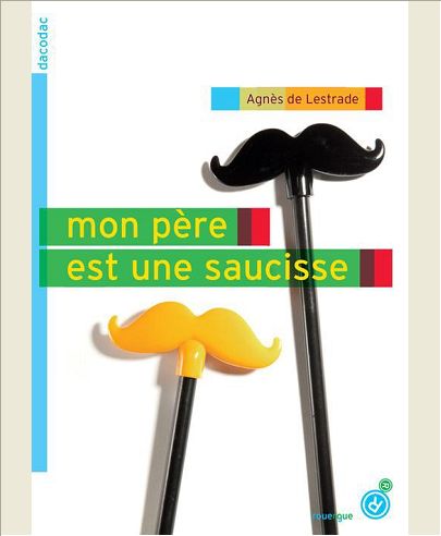 MON PERE EST UNE SAUCISSE