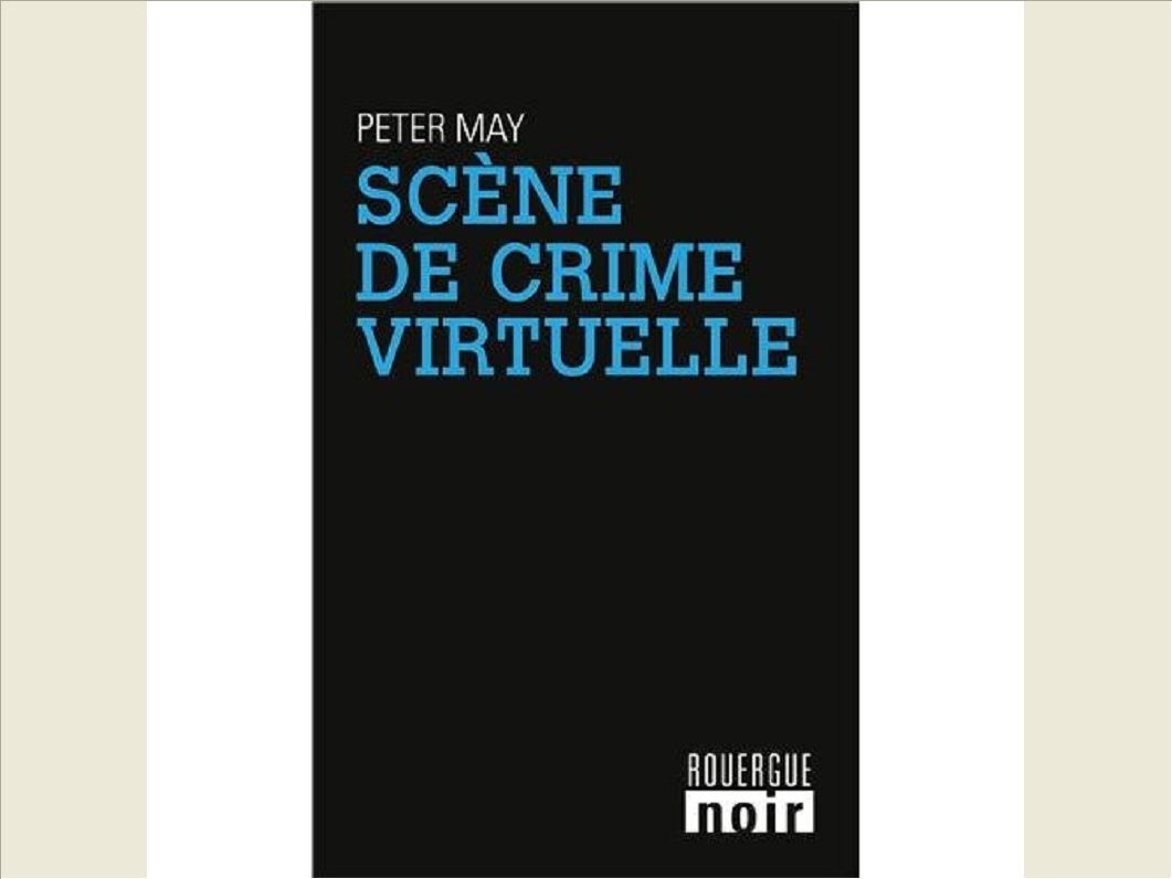 SCENE DE CRIME VIRTUELLE