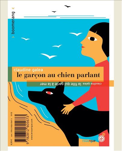 LE GARCON AU CHIEN PARLANT/LA FILLE QUI PARLE A LA MER