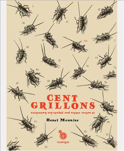 CENT GRILLONS ET AUTRES CONTES PAS PIQUES DES HANETONS
