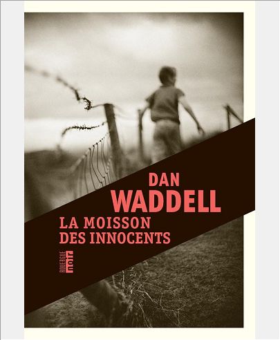 LA MOISSON DES INNOCENTS