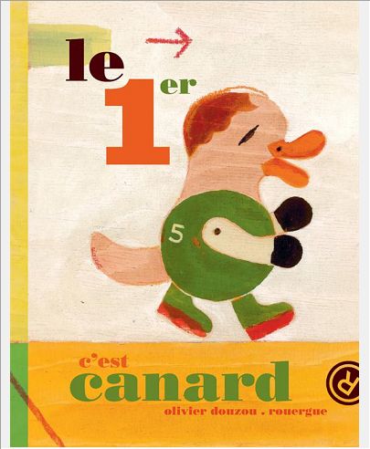 LE PREMIER (LE 1ER) - C'EST CANARD
