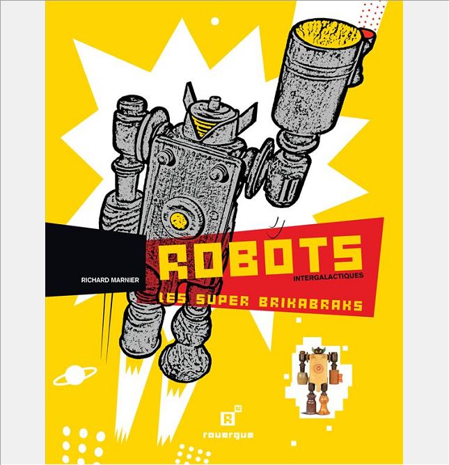 ROBOTS INTERGALACTIQUES, LES SUPERS BRIKABRAKS