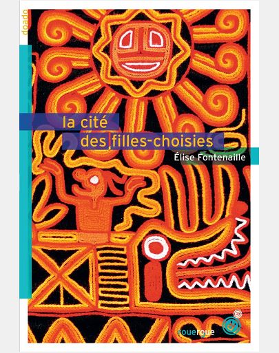 CITE DES FILLES CHOISIES (LA)