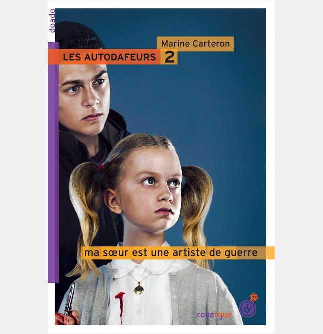 LES AUTODAFEURS T2 MA SOEUR EST UNE ARTISTE DE GUERRE