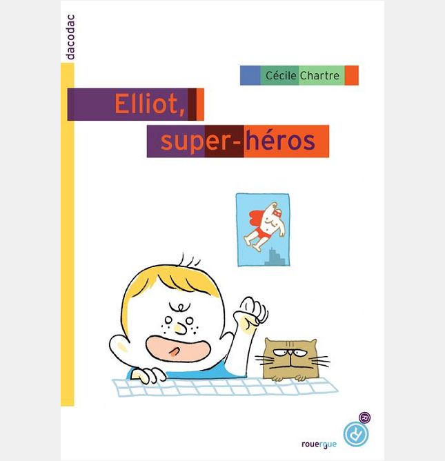 ELLIOT, SUPER-HEROS