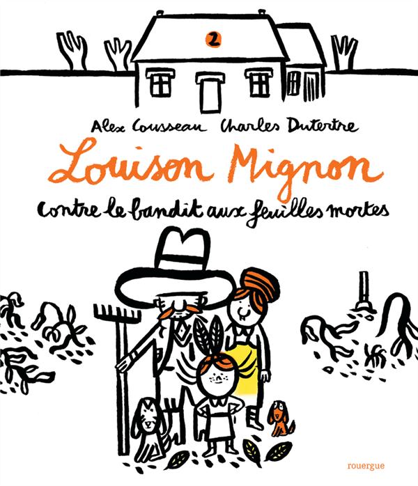 LOUISON MIGNON CONTRE LE BANDIT AUX FEUILLES MORTES