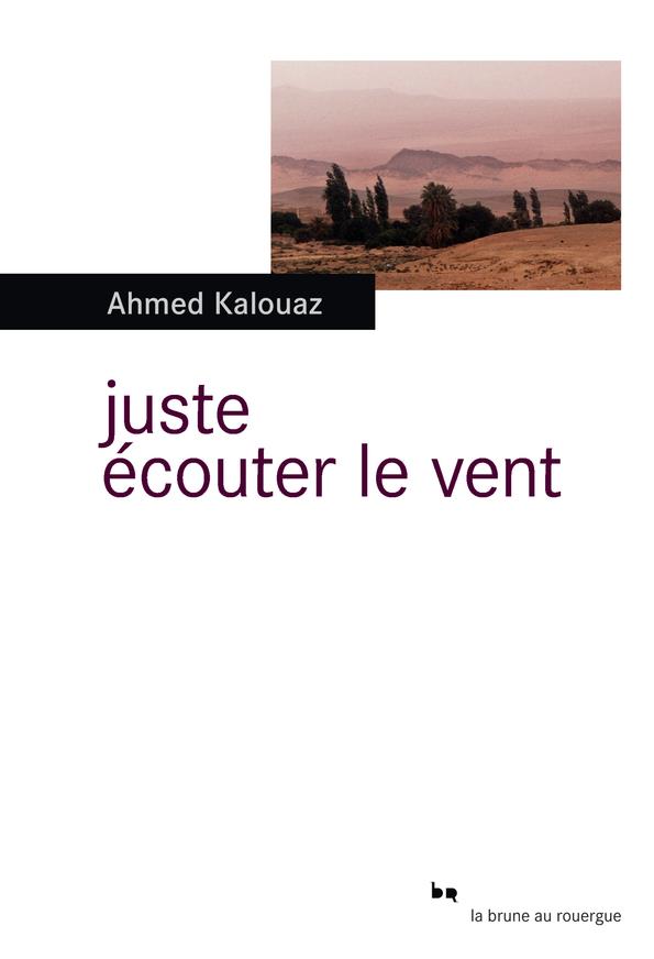JUSTE ECOUTER LE VENT