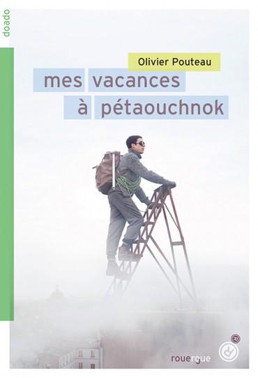 MES VACANCES A PETAOUCHNOK