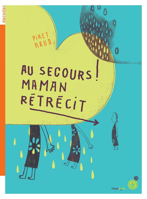 AU SECOURS ! MAMAN RETRECIT