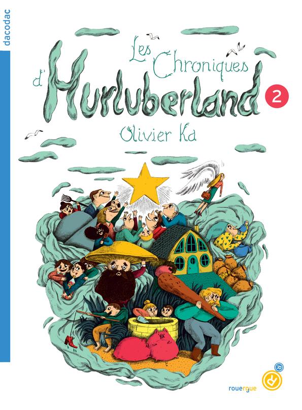 LES CHRONIQUES D'HURLUBERLAND 2