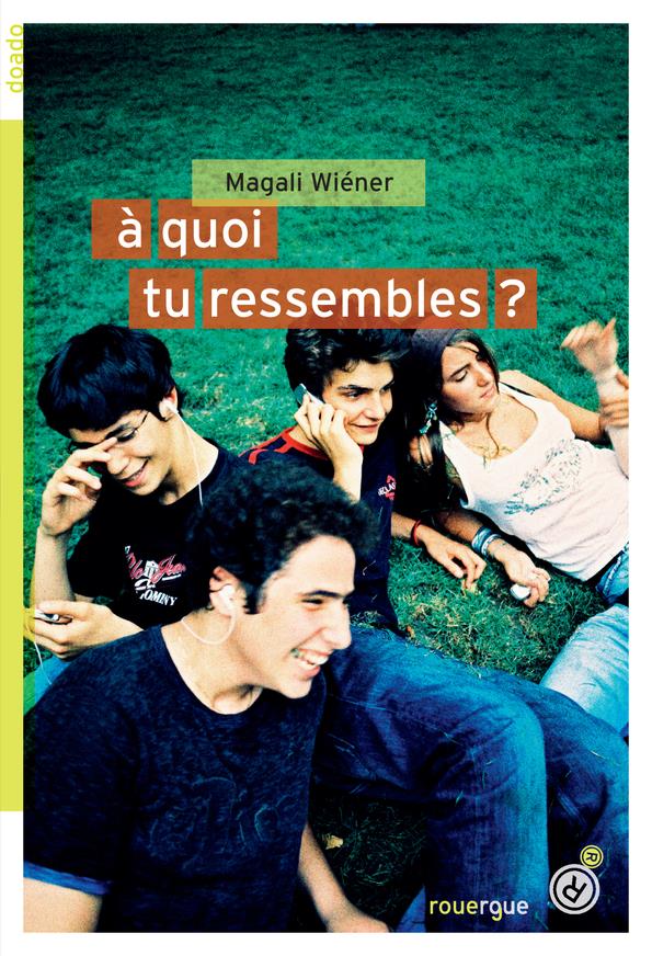A QUOI TU RESSEMBLES ?