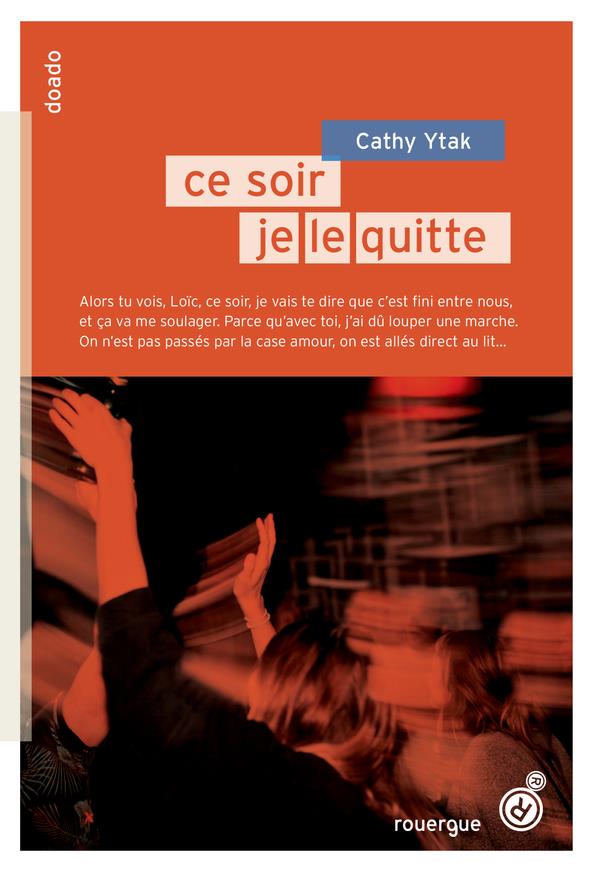 CE SOIR, JE LE FAIS / CE SOIR, JE LE QUITTE