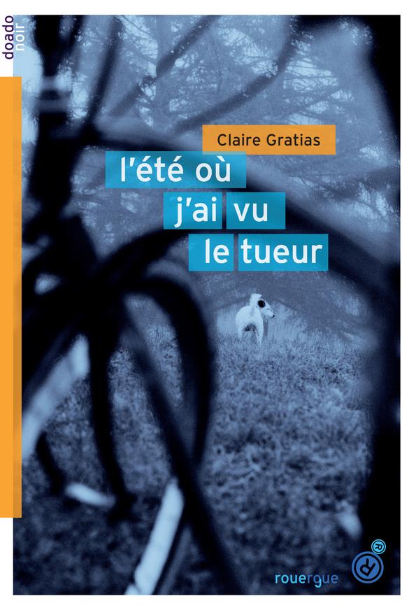 L'ETE OU J'AI VU LE TUEUR POLAR 2019