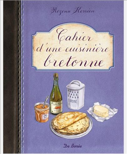 CAHIER D'UNE CUISINIERE BRETONNE