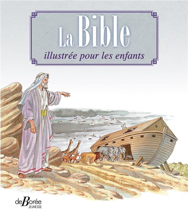 LA BIBLE ILLUSTREE POUR LES ENFANTS