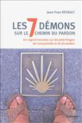 LES 7 DEMONS SUR LE CHEMIN DU PARDON