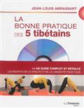 LA BONNE PRATIQUE DES 5 TIBETAINS (DVD)