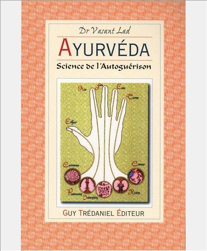AYURVEDA, SCIENCE DE L'AUTOGUERISON