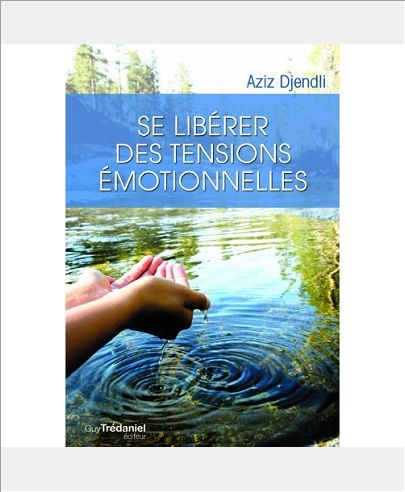 SE LIBERER DES TENSIONS EMOTIONNELLES